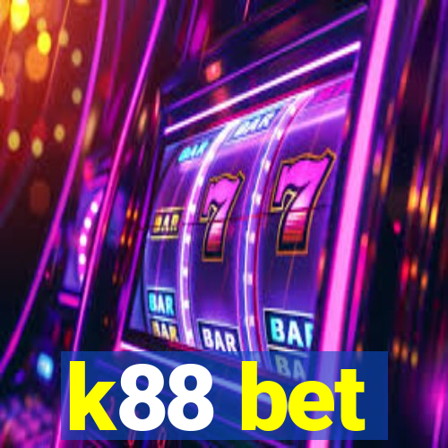 k88 bet